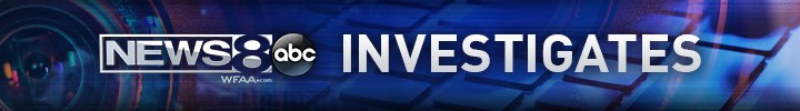 News 8 Investigates